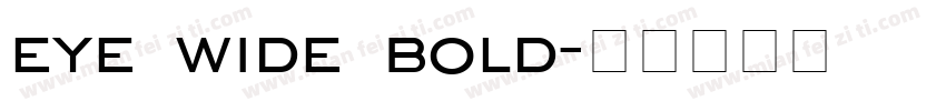eye wide bold字体转换